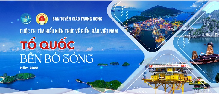 Cuộc thi tìm hiểu kiến thức về biển, đảo Việt Nam  “Tổ quốc bên bờ sóng” năm 2022
